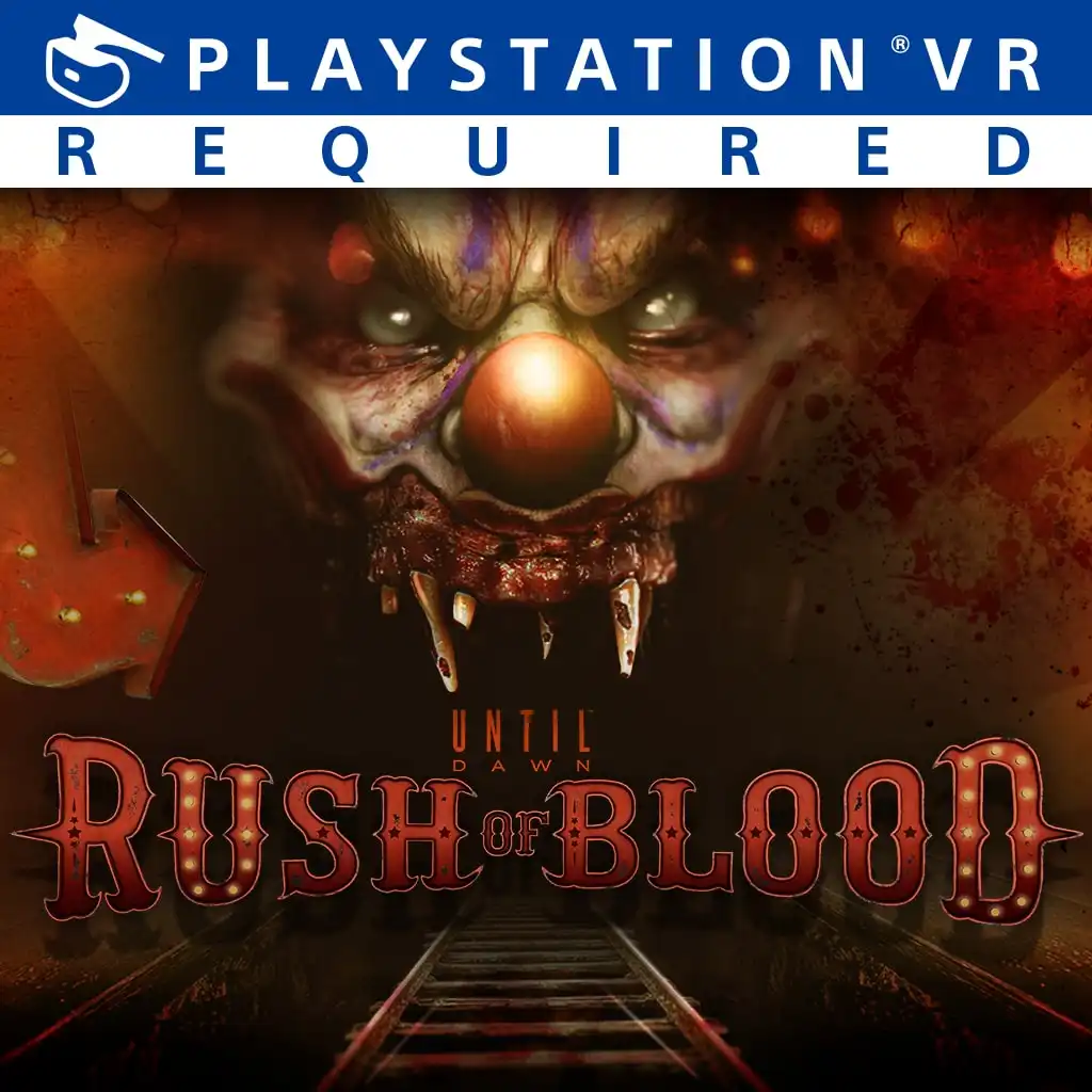 Until Dawn: Rush of Blood — Until Dawn™: Rush of Blood