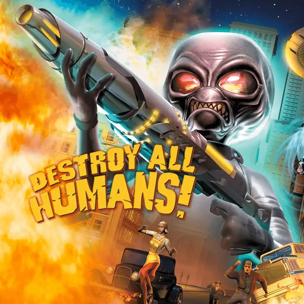Destroy All Humans! (2005) — Destroy All Humans!