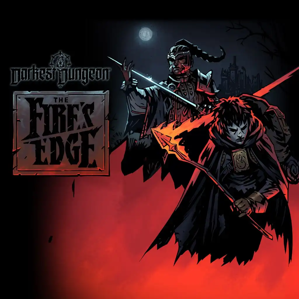 Darkest Dungeon: The Fire's Edge — Darkest Dungeon