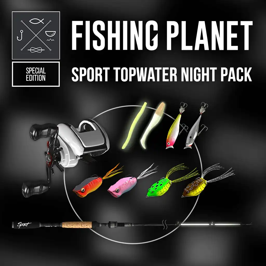Sport Topwater Night Pack — Fishing Planet