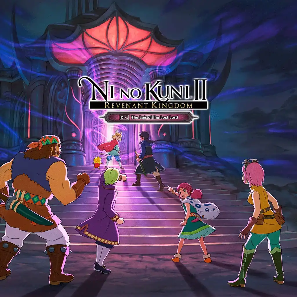 Ni no Kuni™ II: REVENANT KINGDOM - The Lair of the Lost Lord — Ni no Kuni™ II: Revenant Kingdom