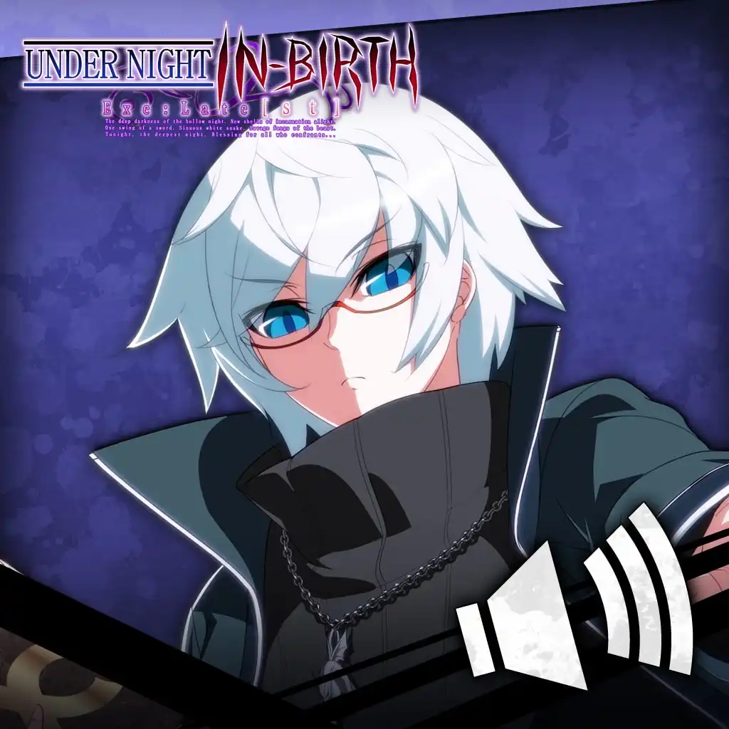 UNIB Exe:Late[st] - Round Call Voice Chaos [Cross-Buy] — UNDER NIGHT IN-BIRTH Exe:Late[st]