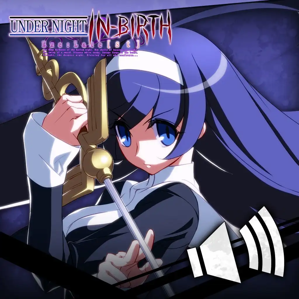 UNIB Exe:Late[st] - Round Call Voice Orie [Cross-Buy] — UNDER NIGHT IN-BIRTH Exe:Late[st]
