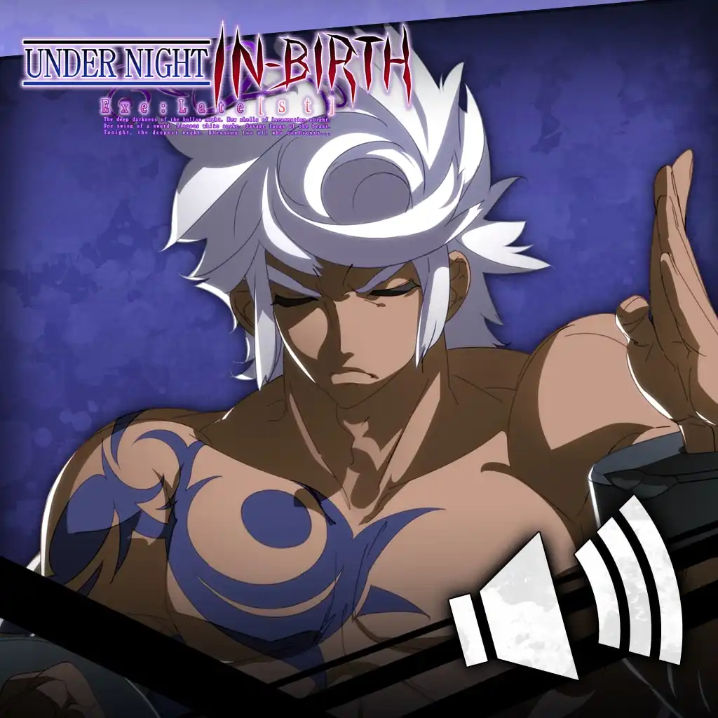 UNIB Exe:Late[st] - Round Call Voice Enkidu [Cross-Buy] — UNDER NIGHT IN-BIRTH Exe:Late[st]