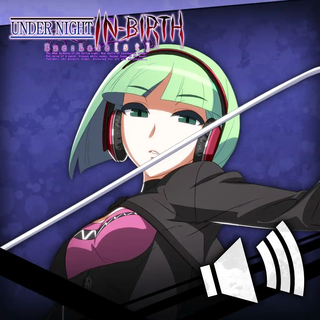 UNIB Exe:Late[st] - Round Call Voice Phonon [Cross-Buy] — UNDER NIGHT IN-BIRTH Exe:Late[st]