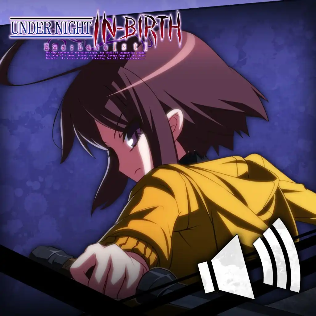 UNIB Exe:Late[st] - Round Call Voice Linne [Cross-Buy] — UNDER NIGHT IN-BIRTH Exe:Late[st]