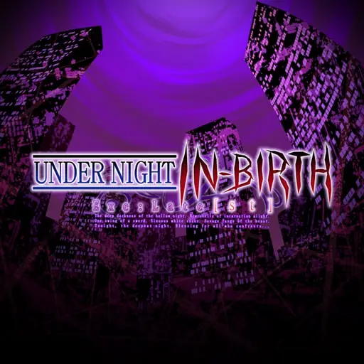 UNDER NIGHT IN-BIRTH Exe:Late[st] — PS4 ფასი საქართველოში