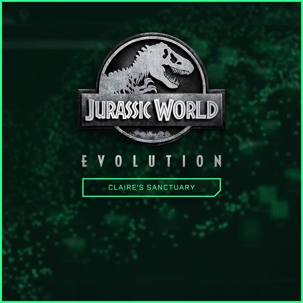 Jurassic World Evolution: Claire's Sanctuary — Jurassic World Evolution