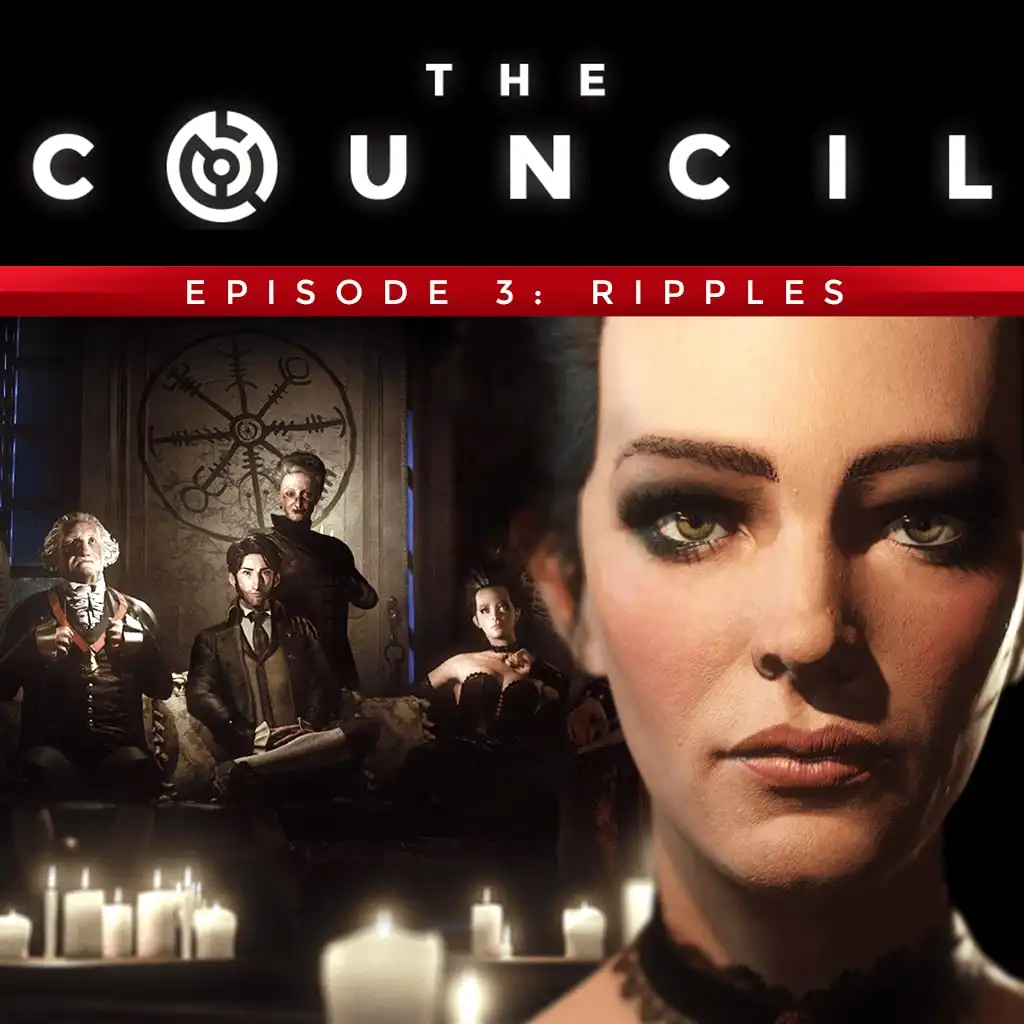 The Council - Episode 3: Ripples — The Council