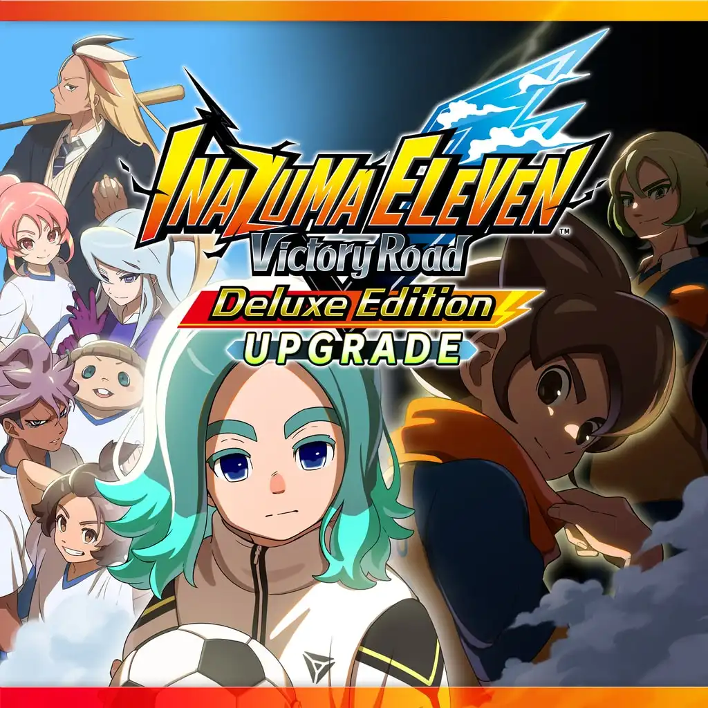 Edition Upgrade (Deluxe Edition) PS4 & PS5 — INAZUMA ELEVEN: Victory Road