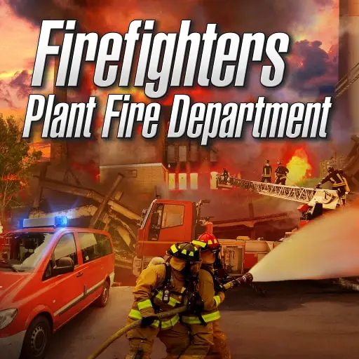 Firefighters: Plant Fire Department — PS4 ფასი საქართველოში