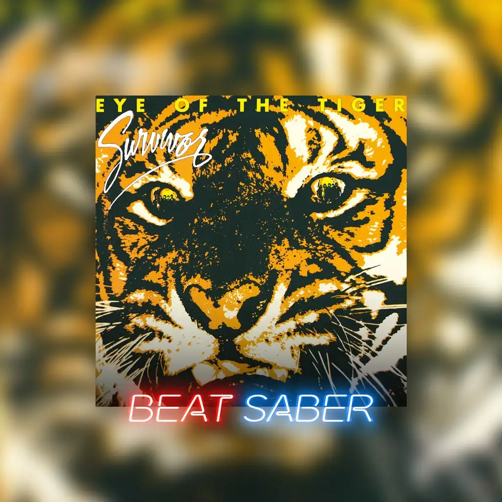 Beat Saber: Survivor - 'Eye of the Tiger' — Beat Saber