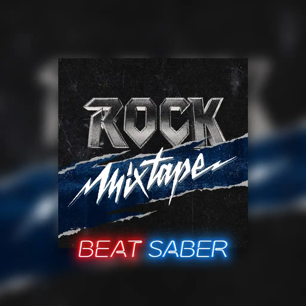 Beat Saber: Rock Mixtape Music Pack — Beat Saber