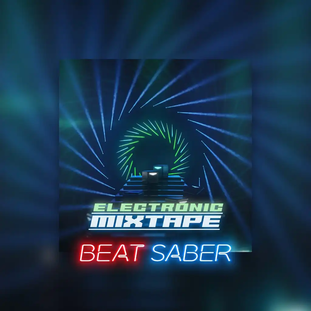 Beat Saber: Electronic Mixtape — Beat Saber