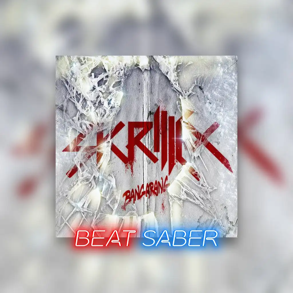 Beat Saber: Skrillex - 'Bangarang (feat. Sirah)' — Beat Saber