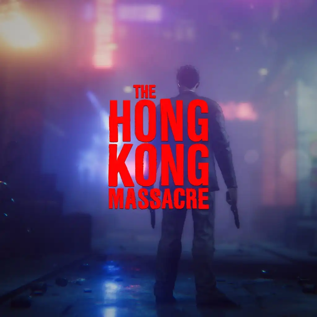 The Hong Kong Massacre — PS4/PS5 ფასი საქართველოში