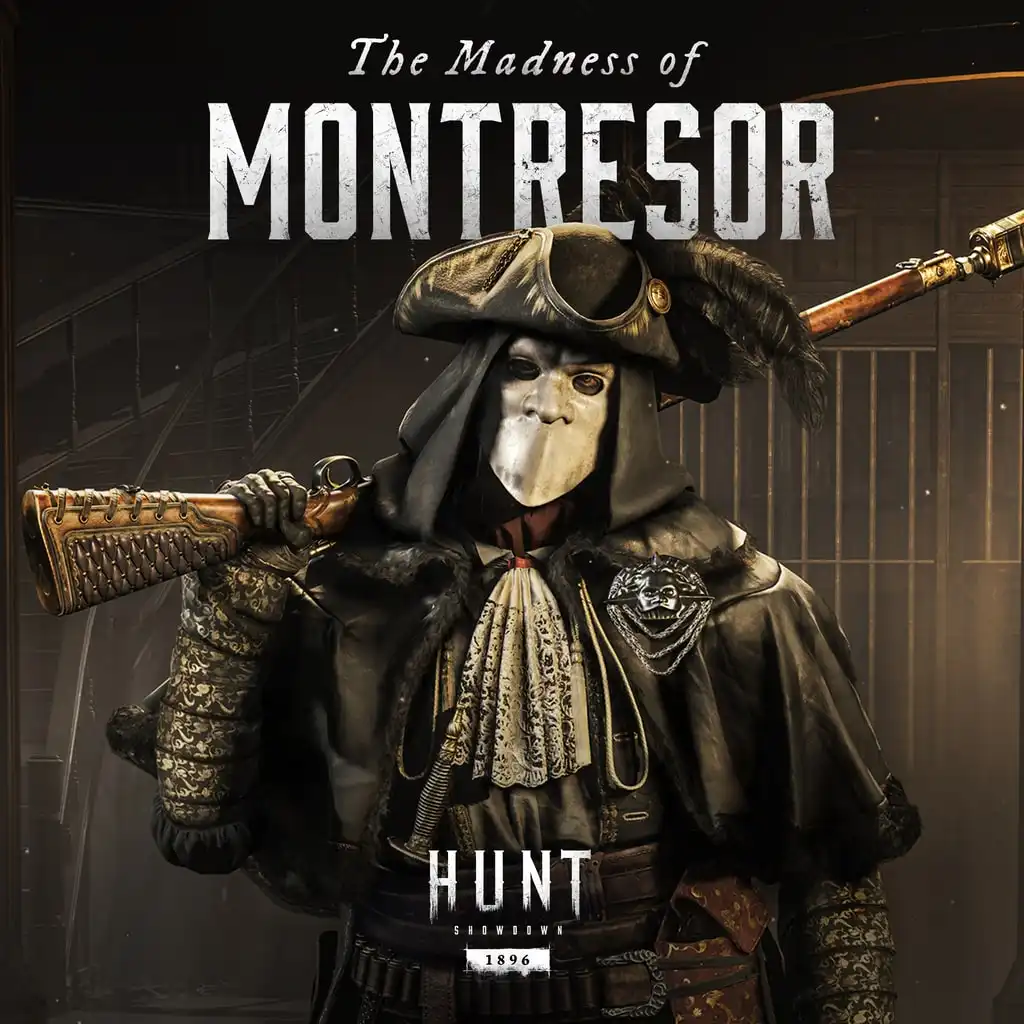 Hunt: Showdown 1896 - The Madness of Montresor — HUNT: SHOWDOWN 1896