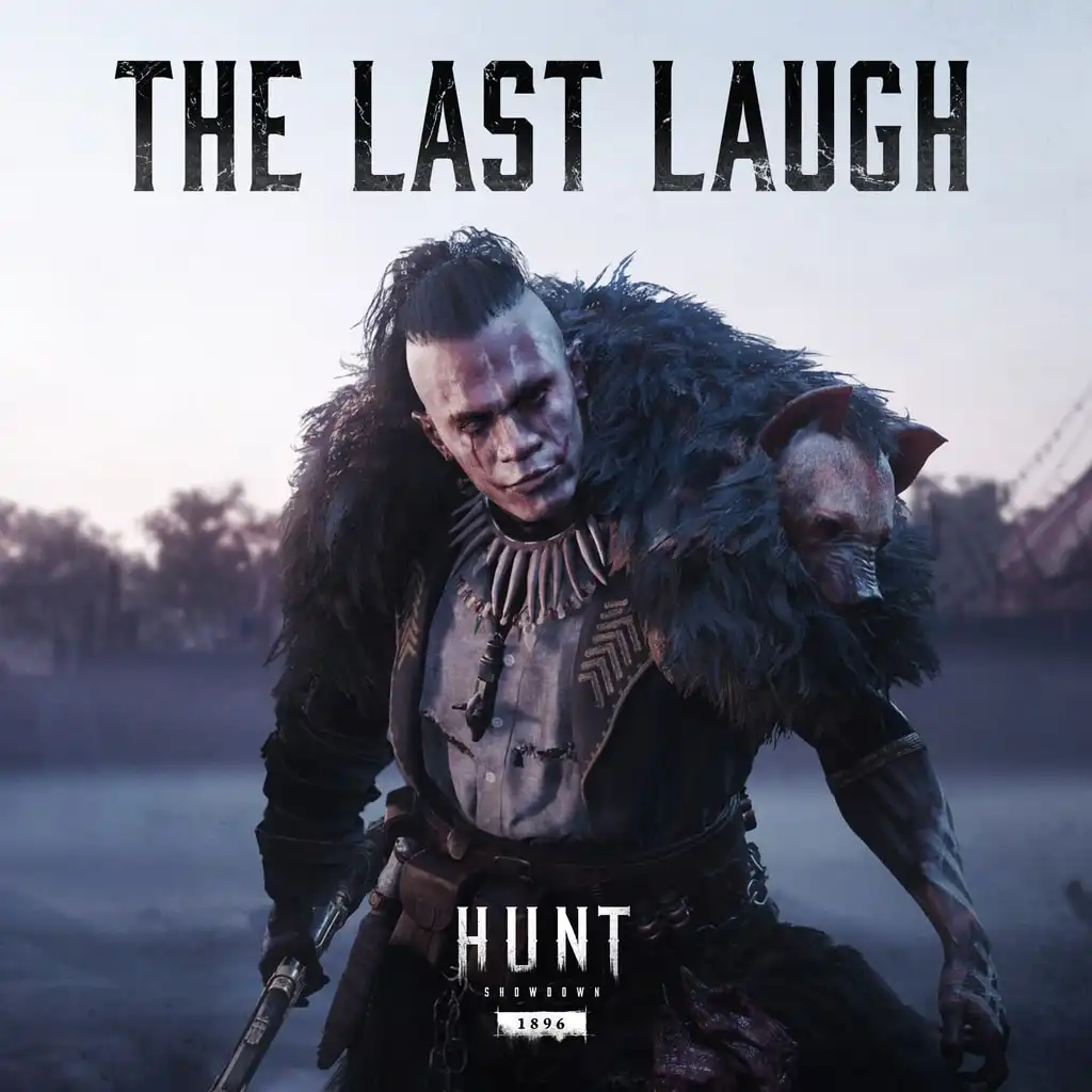 Hunt: Showdown 1896 - The Last Laugh — HUNT: SHOWDOWN 1896