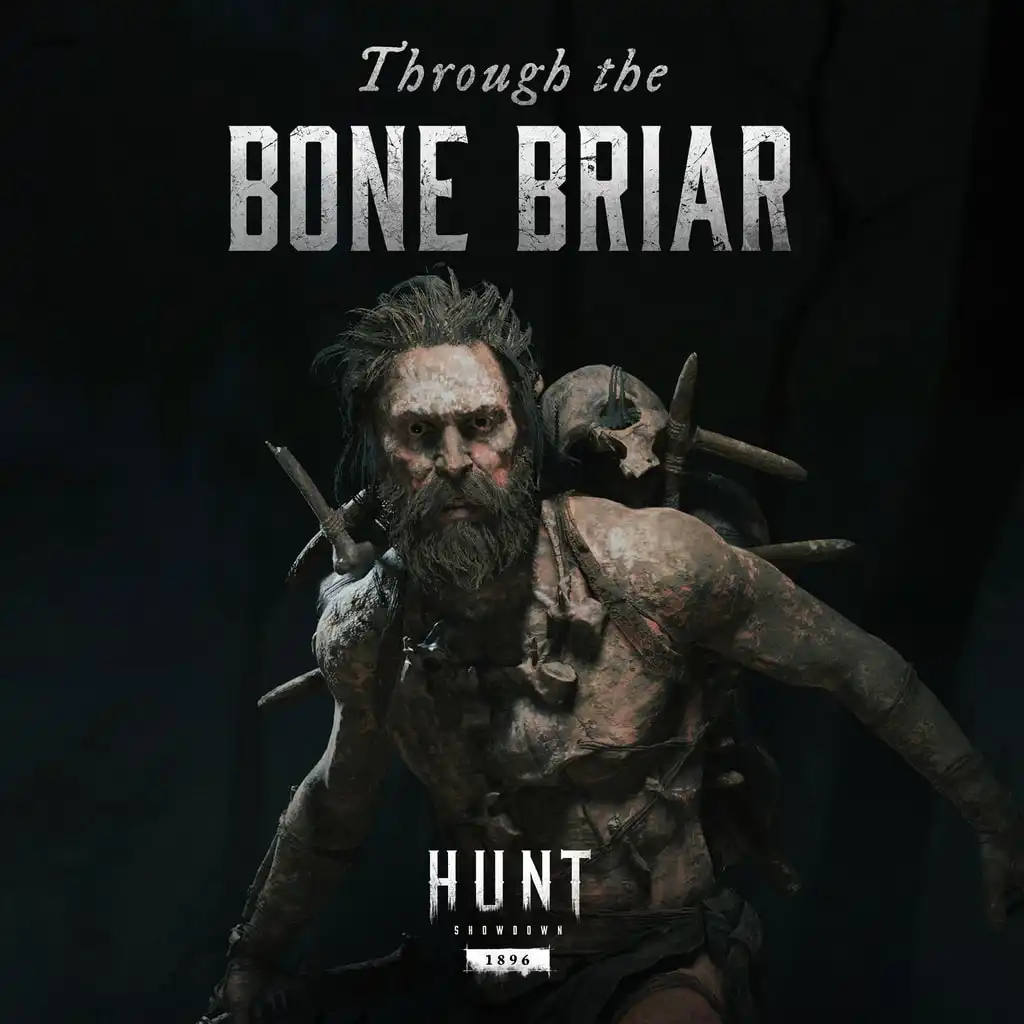 Hunt: Showdown 1896 - Through the Bone Briar — HUNT: SHOWDOWN 1896