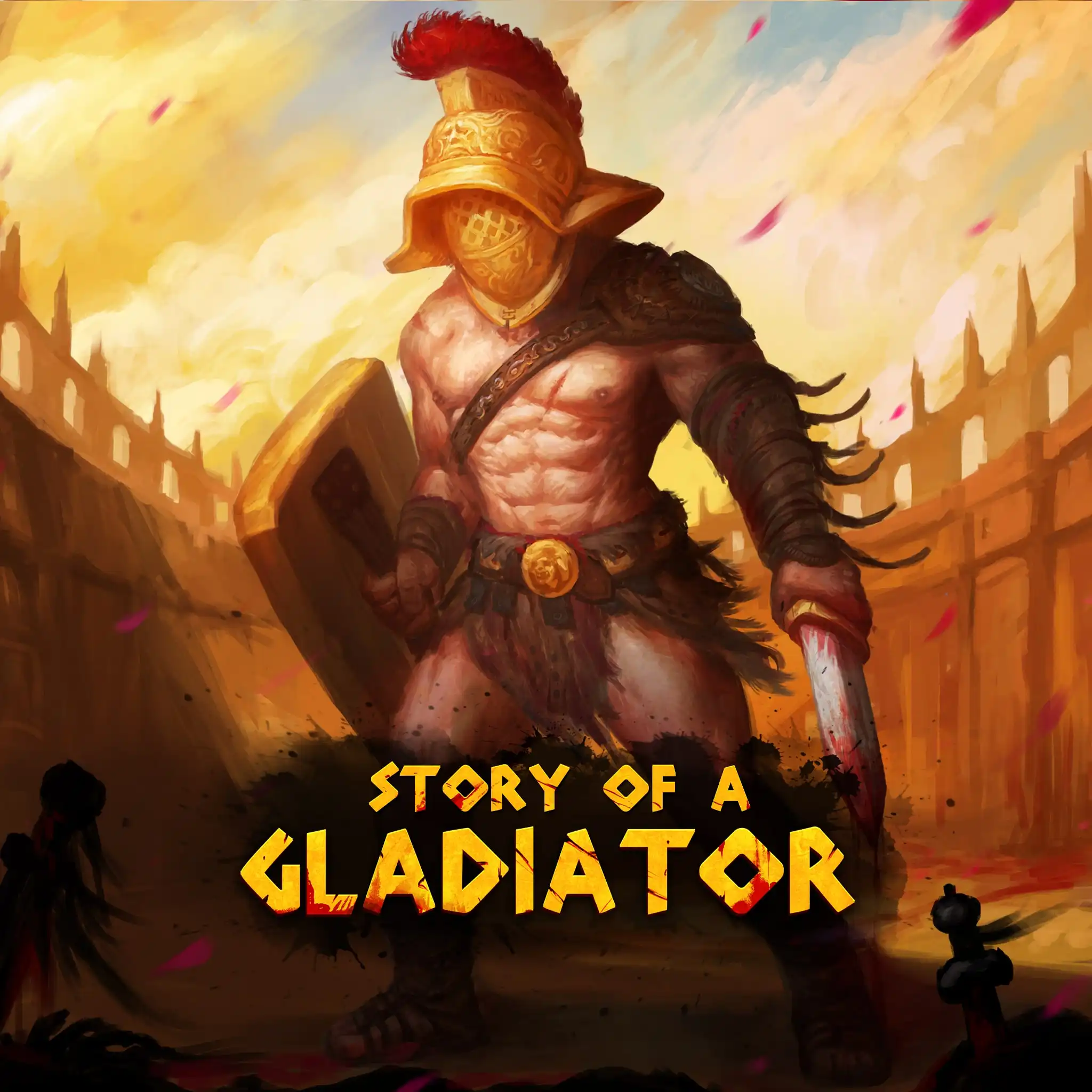 Story of a Gladiator — Story of a Gladiator