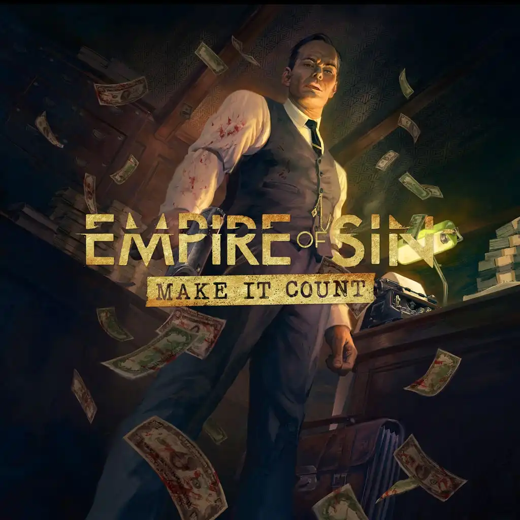 Empire of Sin - Make it Count — Empire of Sin